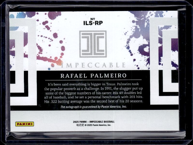 2025 Panini #ILS-RP Rafael Palmeiro Impeccable Signatures #/91