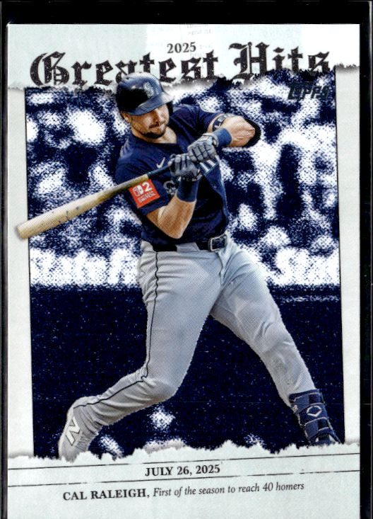 2026 Topps #GH-8 Cal Raleigh 2025 Greatest Hits