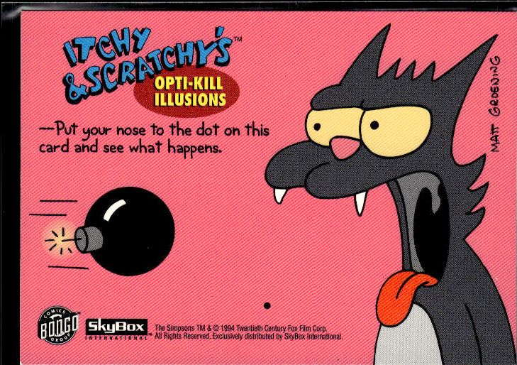 1994 SkyBox The Simpsons Series II #I8 Otpi-Kill Illusions Itchy & Scratchy